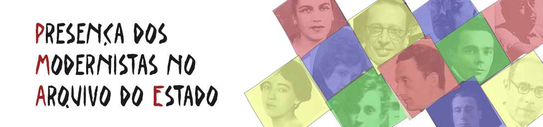 Presen&ccedil;a dos Modernistas no Arquivo do Estado